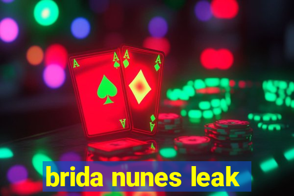 brida nunes leak